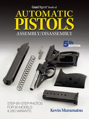 cover image of Gun Digest Book of Automatic Pistols Assembly/Disassembly